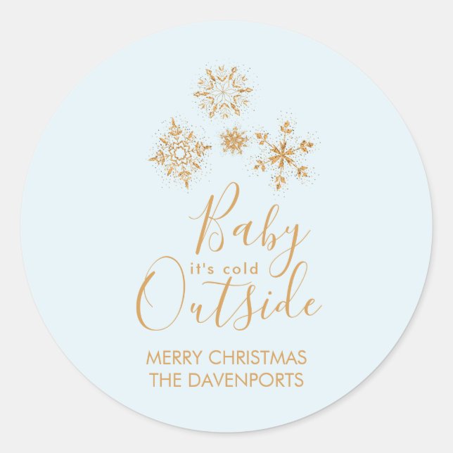Baby it's Cold Outside Gold Snowflakes on Blue Classic Round Sticker (Front)