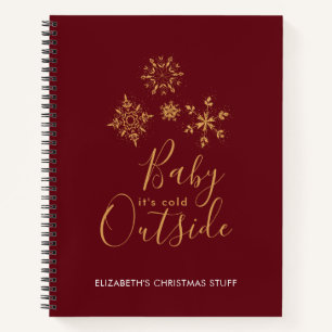 Baby it's Cold Outside Golden Snowflakes Notebook