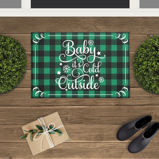 Baby Its Cold Outside Green Buffalo Plaid Holiday Doormat (Creator Uploaded)