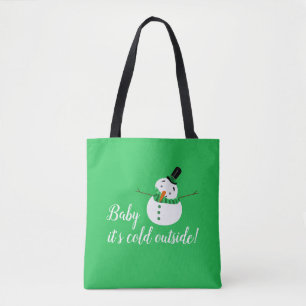 Baby It's Cold Outside, Green Snowman Tote Bag