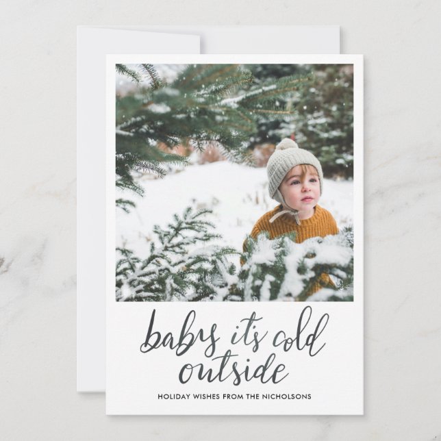 Baby Its Cold Outside Handwritten Holiday Photo (Front)