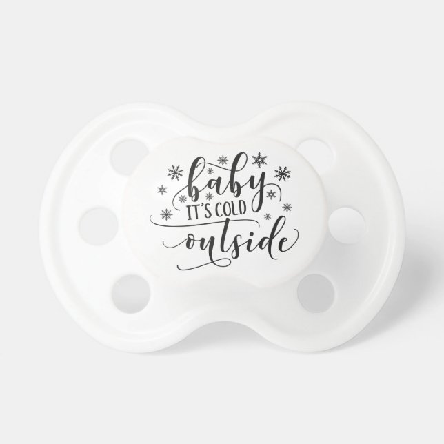 Baby It's Cold Outside Holiday | Pacifier (Front)