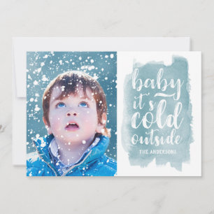 Baby It's Cold Outside Holiday Photo Card
