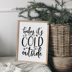 Baby It's Cold Outside Holiday Poster