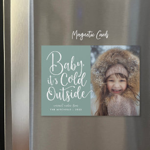 Baby It's Cold Outside Magnetic Holiday Photo Card