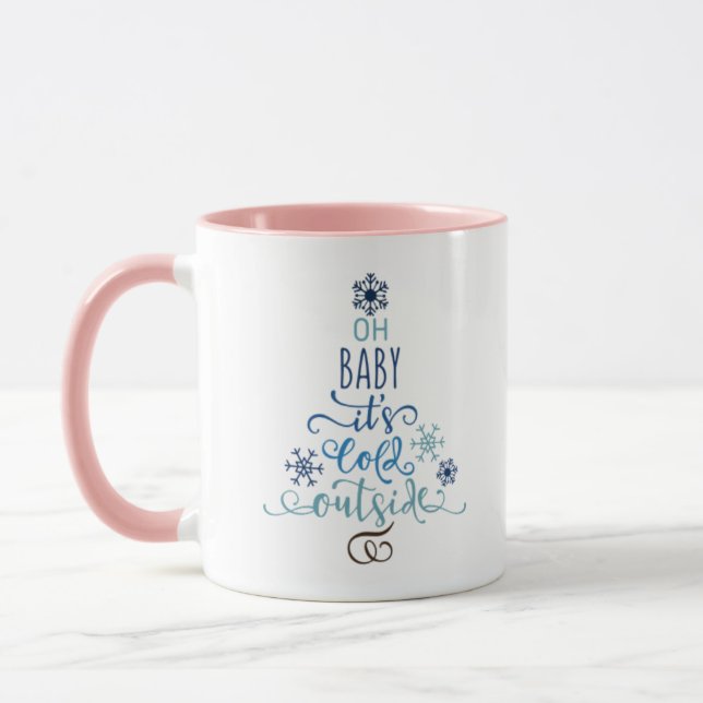 Baby its cold outside mug (Left)