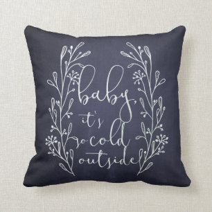 Baby It's Cold Outside Navy Blue Chalkboard Cushion