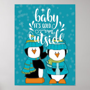 Baby It's Cold Outside Penguins Blue Poster