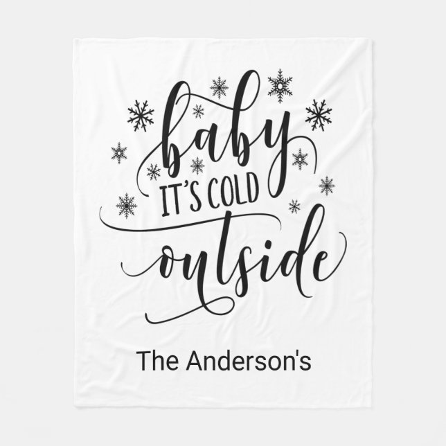 Baby Its Cold Outside Personalise  Fleece Blanket (Front)