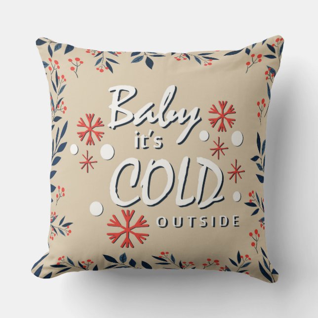 Baby It's Cold Outside Pillow (Front)