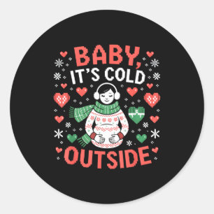 Baby It's Cold Outside Pregnant Pregnancy Baby Ann Classic Round Sticker