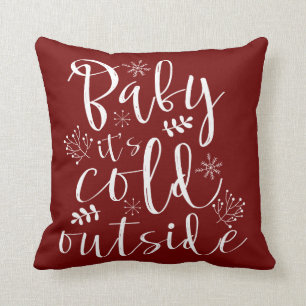 Baby Its Cold Outside Pretty Red & White Christmas Cushion