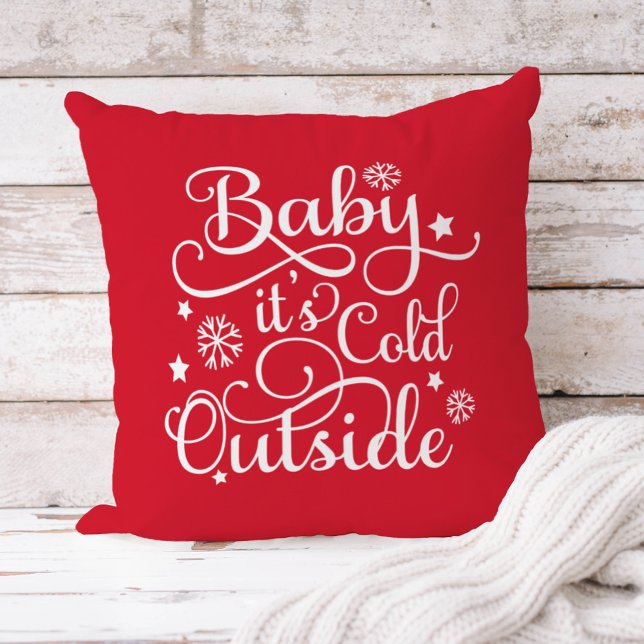 Baby Its Cold Outside Red Script Holiday Cushion (Creator Uploaded)