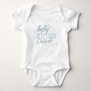 Baby It's Cold Outside Script Quote Baby Jumpsuit