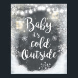 Baby It's Cold Outside Sign Winter Decor Rustic<br><div class="desc">♥ A wonderful addition to your party or home decor! Baby It's Cold Outside theme.</div>