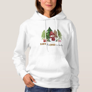 Baby It's Cold Outside Snowman Christmas Trees Hoodie