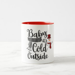 Baby Its Cold Outside Snowman Mug