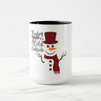 Baby Its Cold Outside Snowman Mug