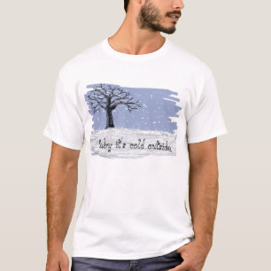 Baby it's cold outside T-Shirt