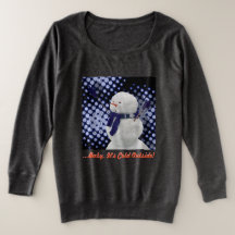 ...Baby It's Cold Outside!