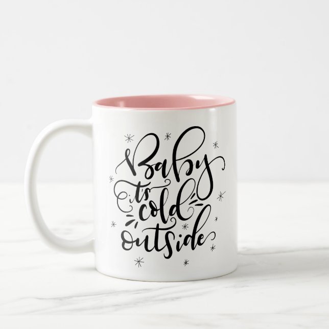 Baby It's Cold Outside Two-Tone Coffee Mug (Left)