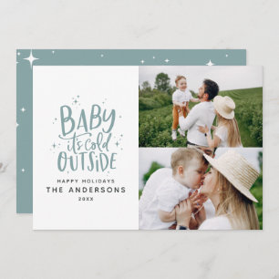 Baby its cold outside typography Christmas photo Save The Date