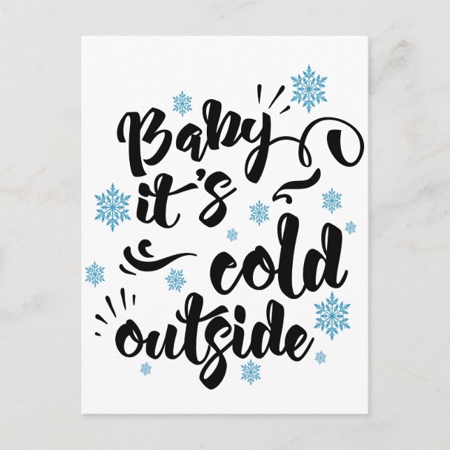 Baby its Cold Outside typography Winter Holiday Postcard (Front)
