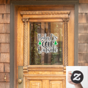Baby its cold outside window cling