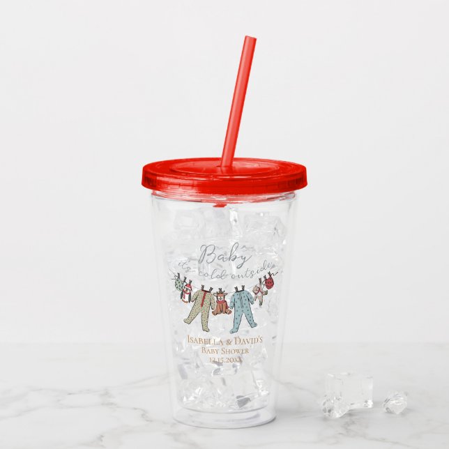 Baby Its Cold Outside Winter Baby Shower Acrylic Tumbler (Back Ice)