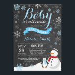 Baby Its Cold Outside Winter Boy Baby Shower Invitation<br><div class="desc">Baby Its Cold Outside Winter Boy Baby Shower Invitation. Boy Baby Shower Invitation. Winter Holiday Baby Shower Invite. Blue and White Snowflakes. Snowman and Chalkboard Background. For further customisation,  please click the "Customise it" button and use our design tool to modify this template.</div>