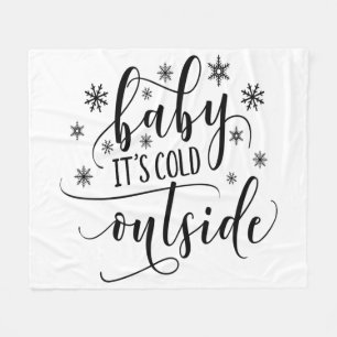 Baby Its Cold Outside Winter Christmas Holiday Fleece Blanket
