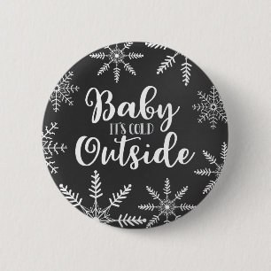Baby It's Cold Outside Winter Snowflake 6 Cm Round Badge