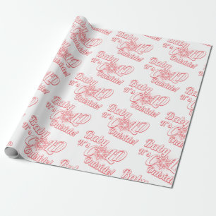 Baby it's cold outside wrapping paper