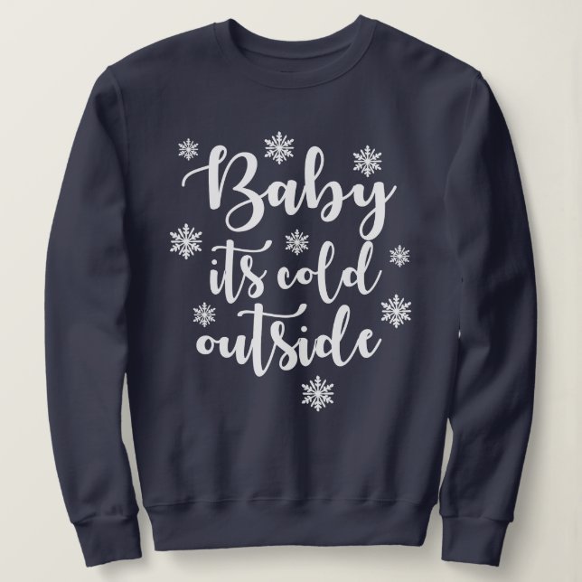 Baby Its Cold Outsider Women's Basic Sweatshirt (Design Front)