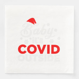 Baby Its Covid outside Christmas Funny Gift Idea Napkin