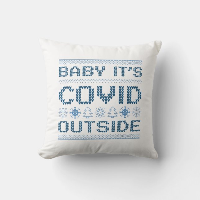 Baby It's Covid Outside Cushion (Front)