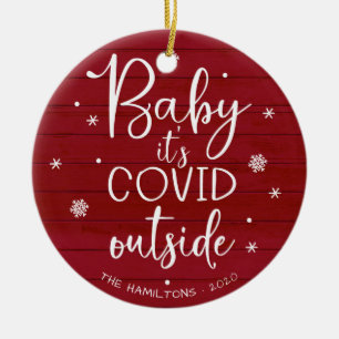 Baby It's Covid Outside Funny Christmas Red Wood Ceramic Ornament
