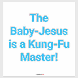 Baby-Jesus Kung-Fu Master Hankamer Artjunkhaus Fun