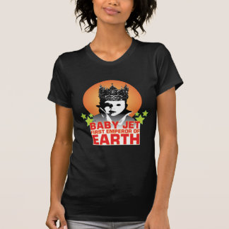 Baby Jet first Emperor of Earth T-Shirt
