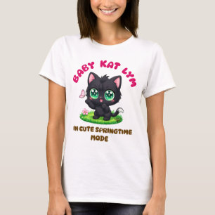 Baby Kat Lym In Cute Springtime Mode T-Shirt