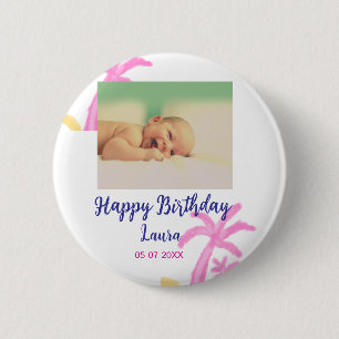 Baby kids 1st birthday add name date add photo 6 cm round badge