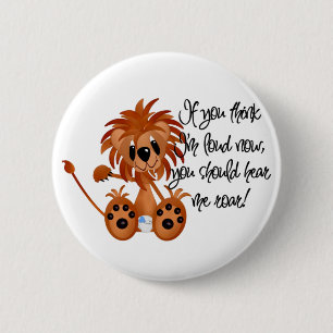Baby Lion Hear Me Roar Tshirts and gifts 6 Cm Round Badge