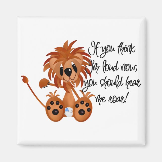 Baby Lion Hear Me Roar Tshirts and gifts Magnet (Front)