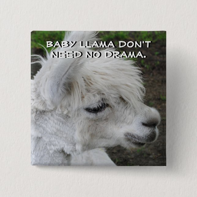 Baby Llama Don't Need No Drama 15 Cm Square Badge (Front)