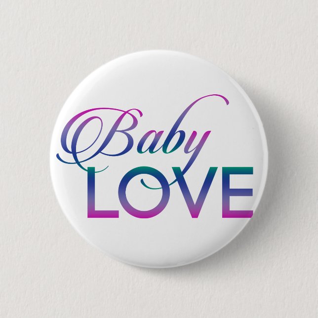 Baby Love 6 Cm Round Badge (Front)