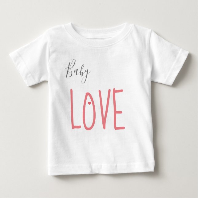 Baby Love Baby T-Shirt (Front)