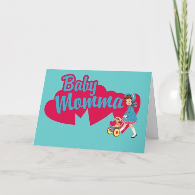 Baby Momma funny mothers day card (Front)