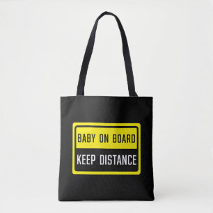 Baby on Board Keep Distance Sign Tote Bag