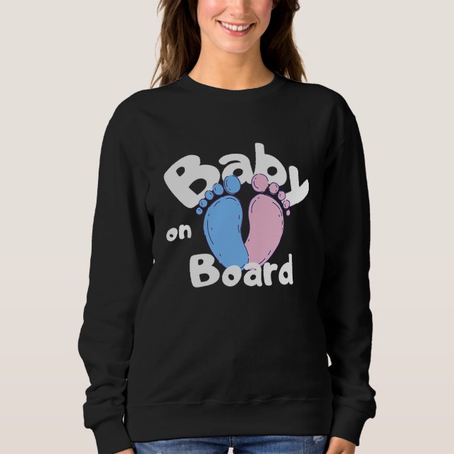 Baby On Board Saying Baby Belly Birth Pregnancy Sweatshirt (Front)