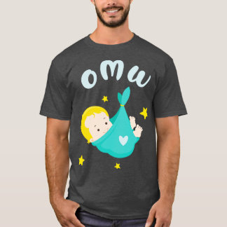Baby on my Way OMW funny Birth Announcement Gift T-Shirt